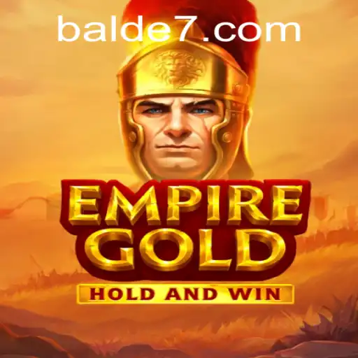 EmpireGold: Conheça o Jogo e suas Regras em Destaque